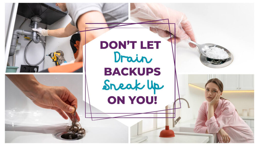 Dont let drain backups sneak up on you