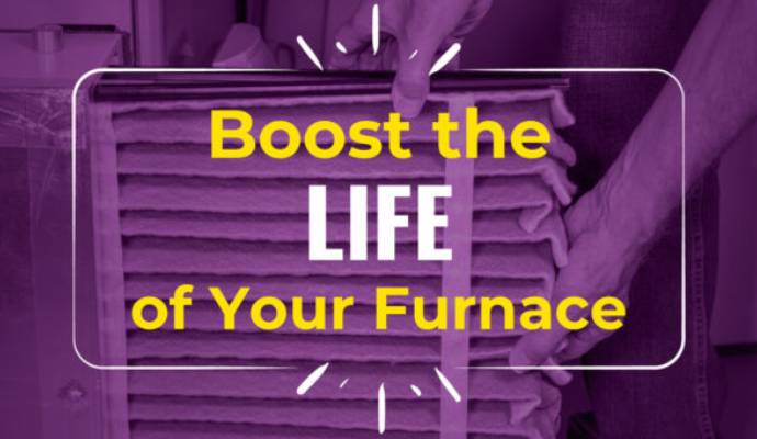 Boost the life of your furnace