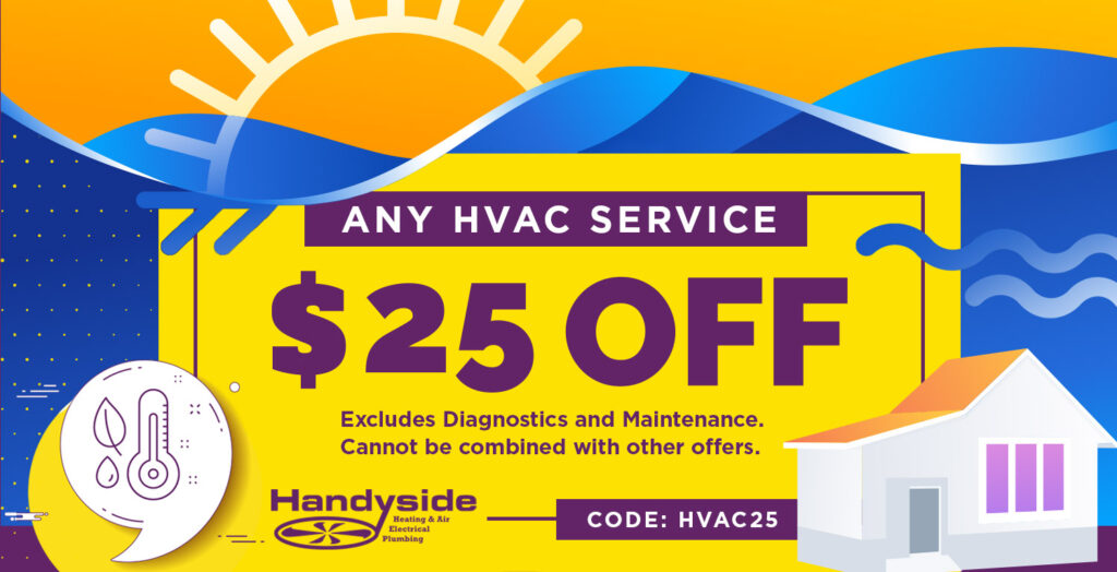 $25 off coupon for any HVAC service.